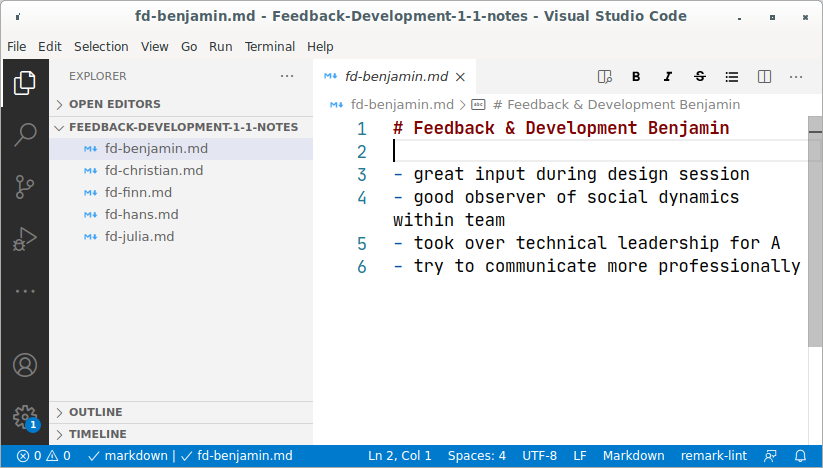 To prepare my Feedback and Development 1-1s I take my personal notes in Markdown files and Visual Studio Code